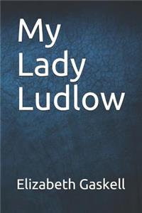 My Lady Ludlow