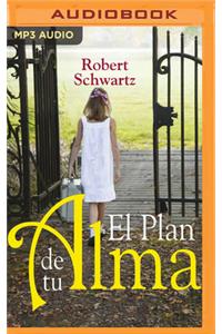 El Plan de Tu Alma (Narración En Castellano)