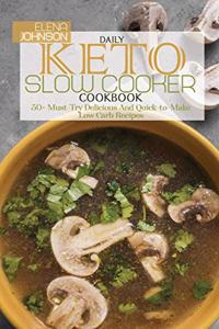 Daily Keto Slow Cooker Cookbook