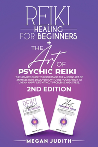 Reiki Healing for Beginners+ The Art of Psychic Reiki