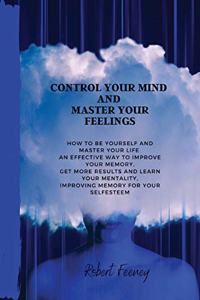 Control Your Mind and Master Your Feelings