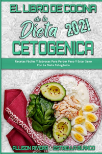 El Libro De Cocina De La Dieta Cetogenica 2021
