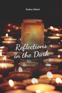 Reflections in the Dark