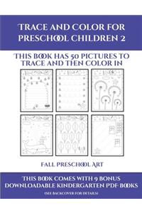 Fall Preschool Art (Trace and Color for preschool children 2)