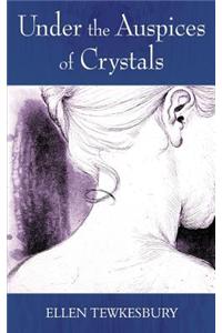 Under the Auspices of Crystals