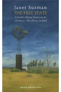 The Free State: A South African Response to Chekhov's the Cherry Orchard