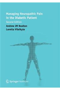Managing Neuropathic Pain in the Diabetic Patient