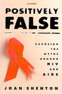 Positively False: Exposing the Myths Around HIV and AIDS