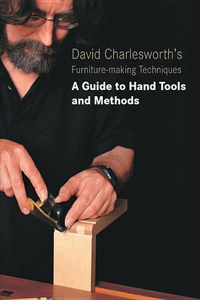 David Charlesworth's Furniture-Making Techniques - Vol 3