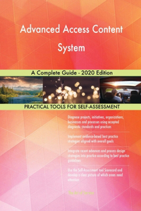 Advanced Access Content System A Complete Guide - 2020 Edition