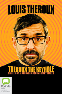 Theroux the Keyhole