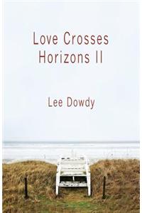 Love Crosses Horizons II