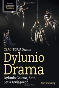 CBAC TGAU Drama, Dylunio Drama: Dylunio Goleuo, Sain, Set a Gwisgoedd (WJEC/Eduqas GCSE Drama - Designing Drama: Lighting, Sound, Set & Costume Design)