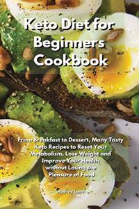 Keto Diet for Beginners Cookbook