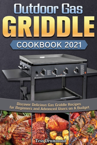Outdoor Gas Griddle Cookbook 2021