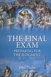 FINAL EXAM, Preparing for the Judgment