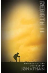Rebirth II (The Nine Series, Book 5)