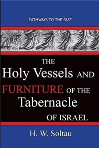 Holy Vessels and Furniture of the Tabernacle of Israel