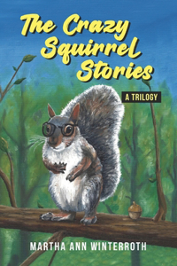 Crazy Squirrel Stories