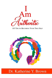 I Am Authentic