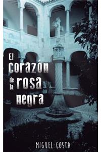 El Corazï¿½n de la Rosa Negra