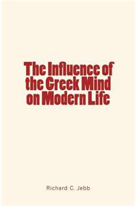 Influence of the Greek Mind on Modern Life