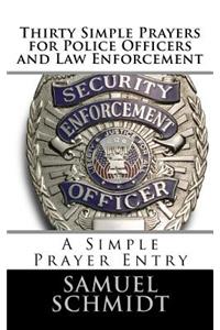Thirty Simple Prayers for Police Officers and Law Enforcement