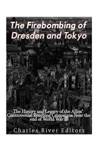 Firebombing of Dresden and Tokyo