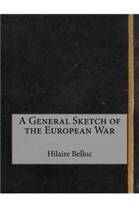 A General Sketch of the European War