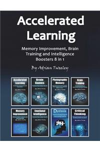 Accelerated Learning: Memory Improvement, Brain Training and Intelligence Boosters