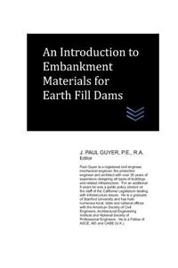 Introduction to Embankment Materials for Earth Fill Dams