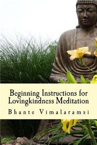 Beginning Instructions for Lovingkindness Meditation