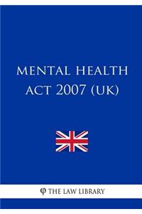 Mental Health Act 2007 (UK)