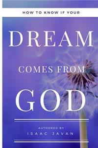 How To Know If Your Dream Comes From GOD