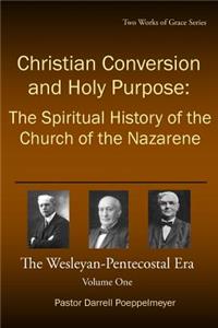 Christian Conversion and Holy Purpose