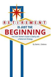 Retirement Is Just The Beginning