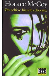 On acheve bien les chevaux