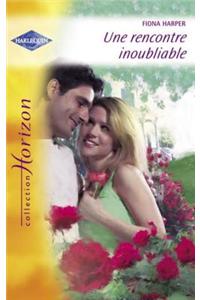 Une Rencontre Inoubliable (Harlequin Horizon)