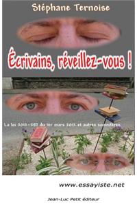 Écrivains, réveillez-vous !