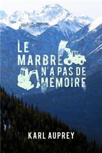 Le marbre n'a pas de mémoire