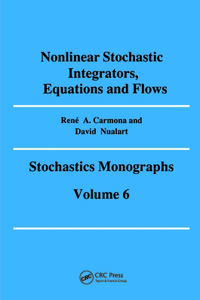 Nonlinear Stochastic Integrators, Equations and Flows