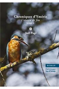 Chroniques D'Ymerie, L'Oiseau de Feu, Tome 2