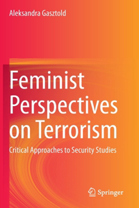 Feminist Perspectives on Terrorism