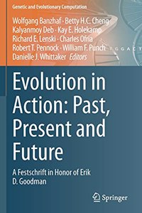 Evolution in Action: Past, Present and Future