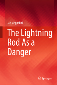 Lightning Rod as a Danger