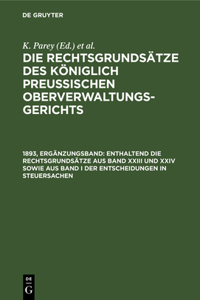 Enthaltend Die Rechtsgrundsätze Aus Band XXIII Und XXIV Sowie Aus Band I Der Entscheidungen in Steuersachen