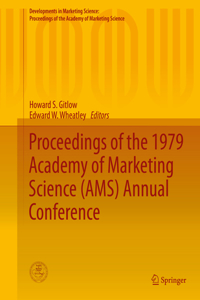 Proceedings of the 1979 Academy of Marketing Science (Ams) Annual Conference