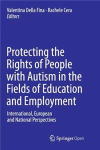 Protecting the Rights of People with Autism in the Fields of Education and Employment
