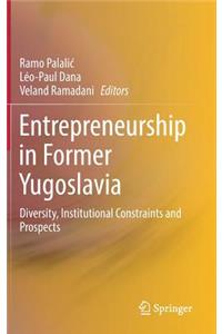 Entrepreneurship in Former Yugoslavia