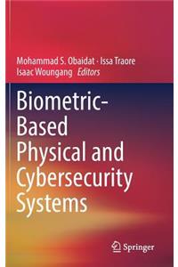 Biometric-Based Physical and Cybersecurity Systems